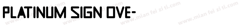 Platinum Sign Ove字体转换